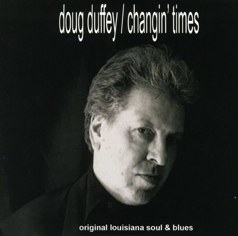 Doug Duffey: Changin' Times, CD