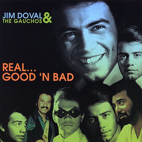 Jim Doval &amp; The Gauchos: Realgood 'N Bad, CD