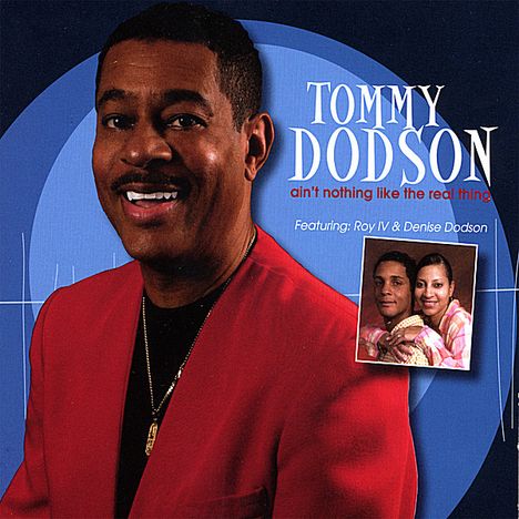 Tommy Dodson: Ain't Nothing Like The Real Th, CD
