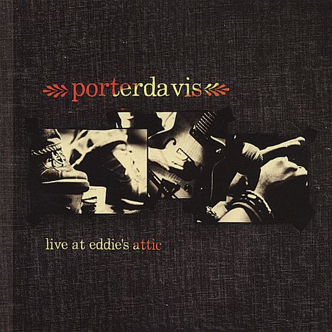Porterdavis: Live At Eddie's Attic, CD
