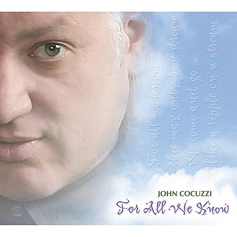 John Cocuzzi (geb. 1964): For All We Know, CD