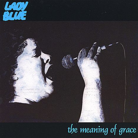 Lady Blue: Meaning Of Grace, CD