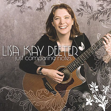 Lisa Kay Deeter: Just Comparing Notes, CD
