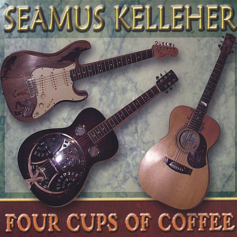 Seamus Kelleher: Four Cups Of Coffee, CD