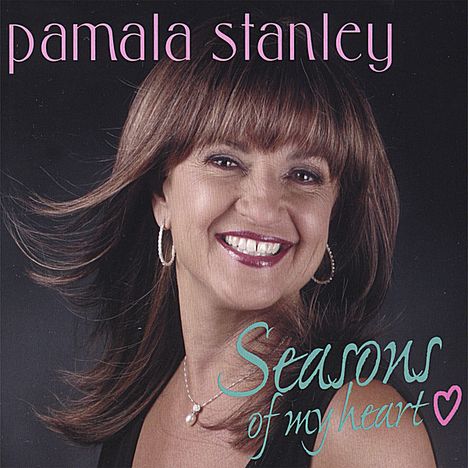 Pamala Stanley: Seasons Of My Heart, CD