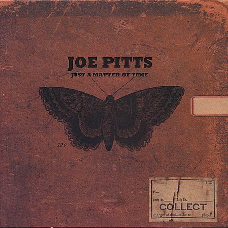 Joe Pitts: Just A Matter Of Time, CD