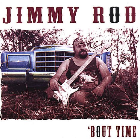 Jimmy Rod: Bout Time, CD