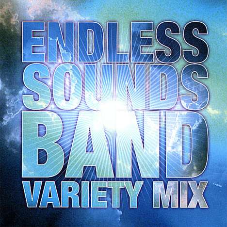 Endless Sounds Band: Variety Mix, CD