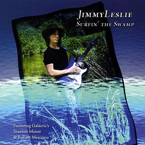 Jimmy Leslie: Surfin' The Swamp, CD