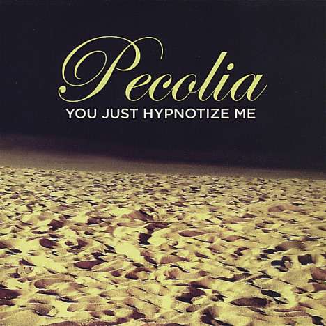 Pecolia: You Just Hypnotize Me, CD