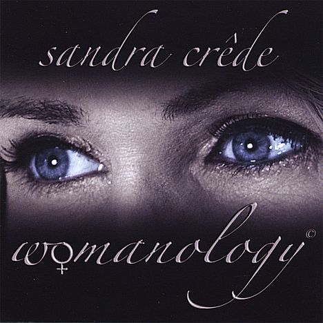 Sandra Crede: Womanology, CD