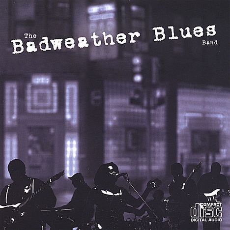 Badweather Blues Band: Badweather Blues Band, CD