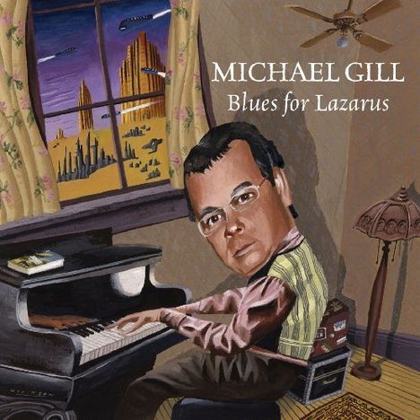Michael Gill: Blues For Lazarus, CD