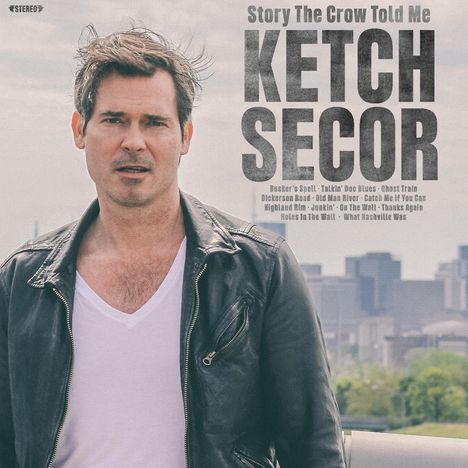 Ketch Secor: Story The Crow Told Me, LP