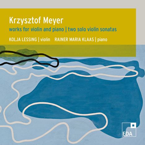 Krzysztof Meyer (geb. 1943): Sonaten Nr.1 op.36 &amp; Nr.2 op.133 für Violine solo, CD
