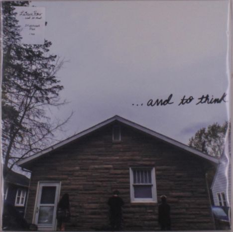 Oben rechts steht in geschwungener Schrift: "...and to think". Es zeigt ein steinernes Haus mit drei Personen davor.