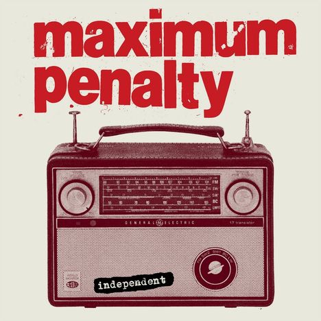 Schriftzug „maximum penalty“ oben, „independent“ auf einem Radio. Vintage-Design mit rotem Text und einem alten Radio.