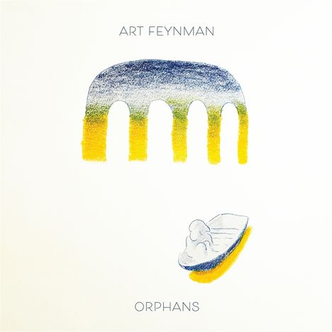 Oben steht "ART FEYNMAN", unten "ORPHANS". Bleistiftzeichnung: Farbverlauf und Boot mit Figur auf gelbem Schatten.