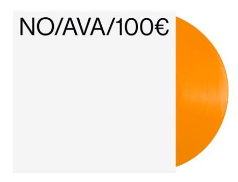 "No/AVA/100€" steht auf einem weißen Cover. Eine orangefarbene Schallplatte ragt rechts hervor.