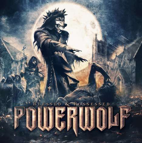 Powerwolf: Blessed &amp; Possessed (Limited-Mediabook), 2 CDs