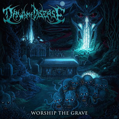 Dawn Of Disease: Worship The Grave, CD