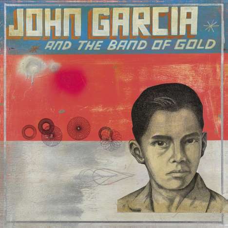 John Garcia: John Garcia And The Band Of Gold, LP