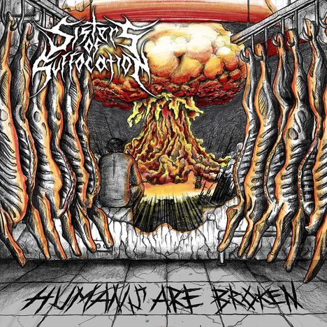 Sisters Of Suffocation: Humans Are Broken, CD