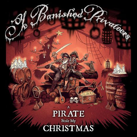 Ye Banished Privateers: A Pirate Stole My Christmas, CD