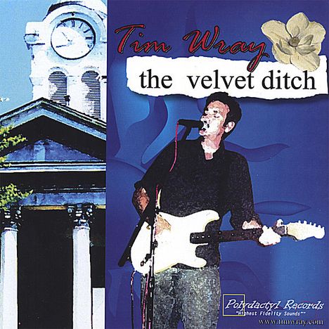 Tim Wray: Velvet Ditch, CD