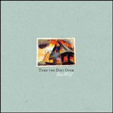 Sea Wolf: Turn The Dirt Over, CD
