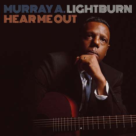Murray A. Lightburn: Hear Me out, CD