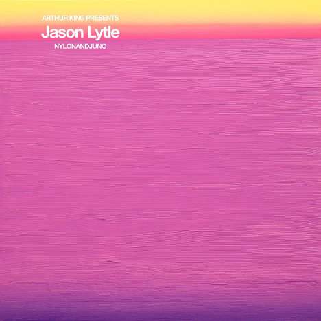 Jason Lytle: Arthur King Presents Jason Lytle: Nylonandjuno, LP