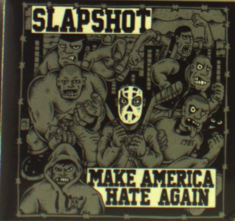 Slapshot: Make America Hate Again, CD