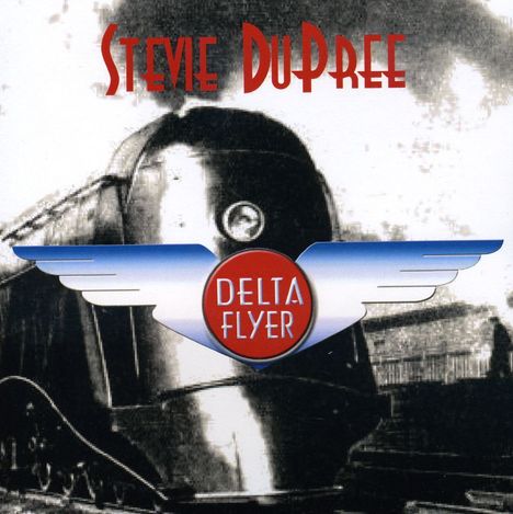 Stevie Dupree: Delta Flyer, CD