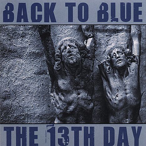 Back To Blue: 13th Day, CD