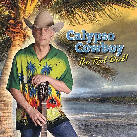 Calypso Cowboy: Real Deal!, CD