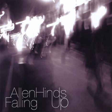 Allen Hinds: Falling Up, CD