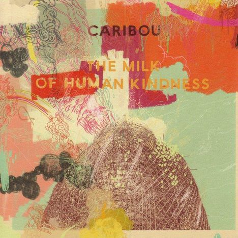 Caribou: The Milk Of Human Kindness (LP + CD), 1 LP und 1 CD