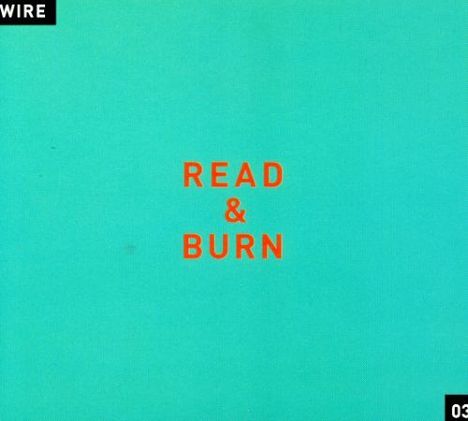 Wire: Read &amp; Burn 03, CD