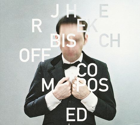 Jherek Bischoff (geb. 1979): Composed, CD