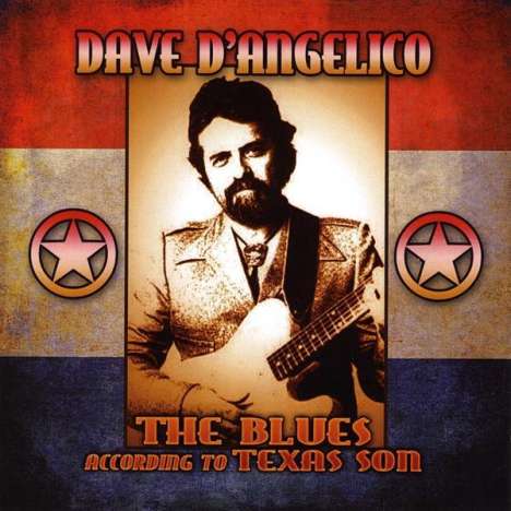Dave D'Angelico: Blues According To Texas Son, CD