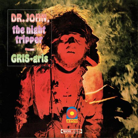 Dr. John: Gris Gris (Limited-Edition) (Green Vinyl) (Mono), LP