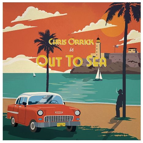 Chris Orrick: Out To Sea, LP