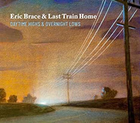 Eric Brace: Daytime Highs And Overnight Lows, CD