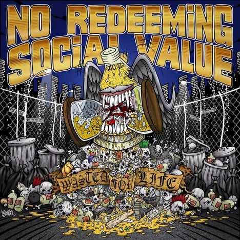 No Redeeming Social Value: Wasted For Life, CD