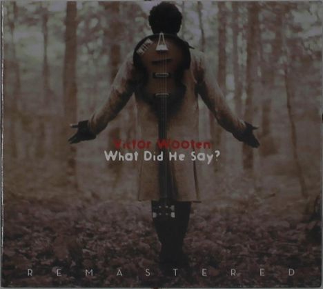 Victor Wooten (geb. 1964): What Did He Say?, CD
