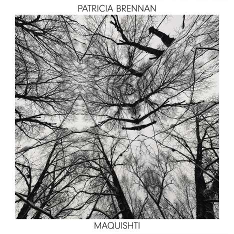 Patricia Brennan (geb. 1990): Maquishti, 2 LPs