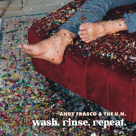 Andy Frasco &amp; The U. N.: Wash, Rinse, Repeat., LP