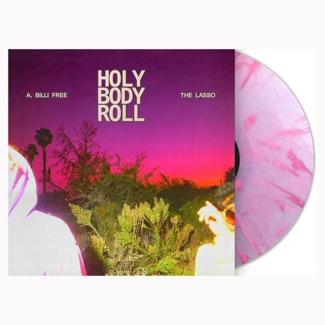 A.Billi Free &amp; The Lasso: Holy Body Roll (Pink Marble Vinyl), LP