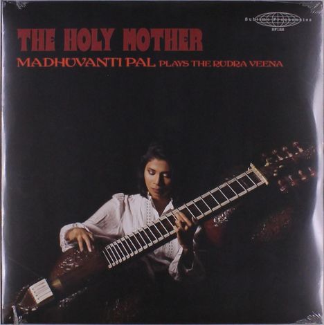 Madhuvanti Pal: Holy Mother: Madhuvanti Pal Plays The Rudra Veena, 2 LPs